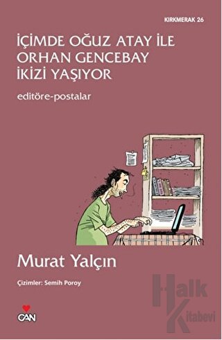 İçimde Oğuz Atay ile Orhan Gencebay İkizi Yaşıyor