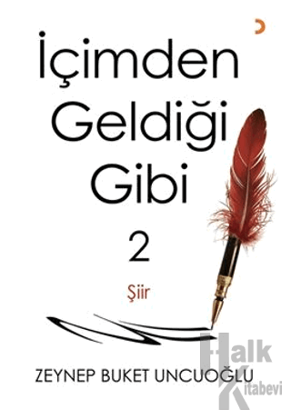 İçimden Geldiği Gibi – 2 - Halkkitabevi