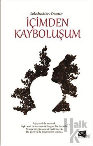 İçimden Kayboluşum