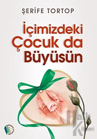 İçimizdeki Çocuk Da Büyüsün