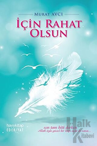 İçin Rahat Olsun