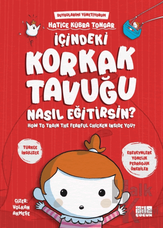 İçindeki Korkak Tavuğu Nasıl Eğitirsin?