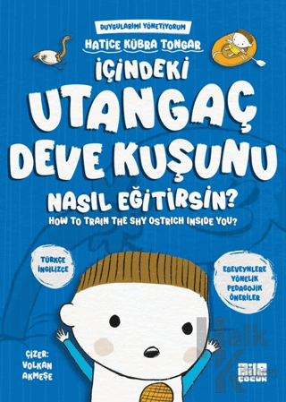 İçindeki Utangaç Deve Kuşunu Nasıl Eğitirsin? - Halkkitabevi