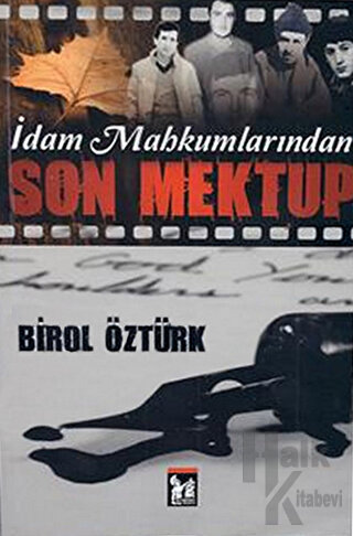 İdam Mahkumlarından Son Mektup