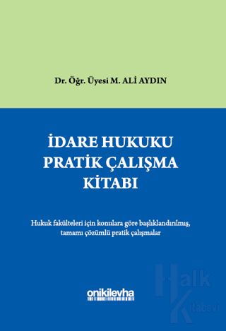 İdare Hukuku Pratik Çalışma Kitabı (Ciltli) - Halkkitabevi