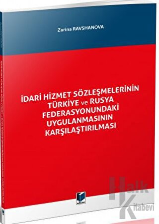 İdari Hizmet Sözleşmelerinin Türkiye ve Rusya Federasyonundaki Uygulan
