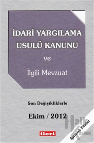 İdari Yargılama Usulü Kanunu ve İlgili Mevzuat (Ciltli)