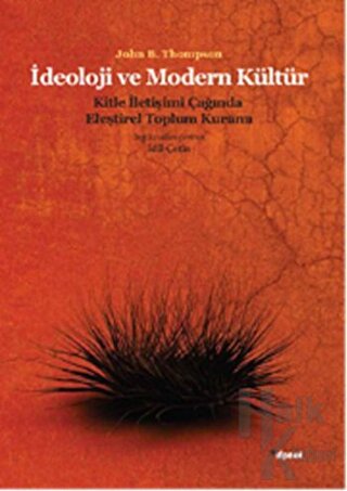 İdeoloji ve Modern Kültür: Kitle İletişim Çağında Eleştirel Toplum