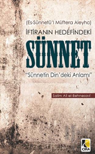 İftiranın Hedefindeki Sünnet