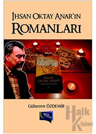 İhsan Oktay Anar'ın Romanları - Halkkitabevi