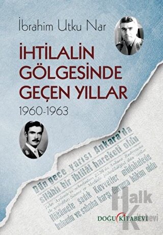 İhtilalin Gölgesinde Geçen Yıllar 1960-1963