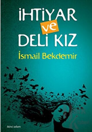 İhtiyar ve Deli Kız