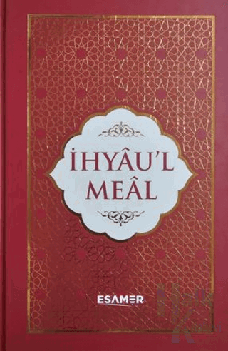 İhyau’l Meal (Ciltli)