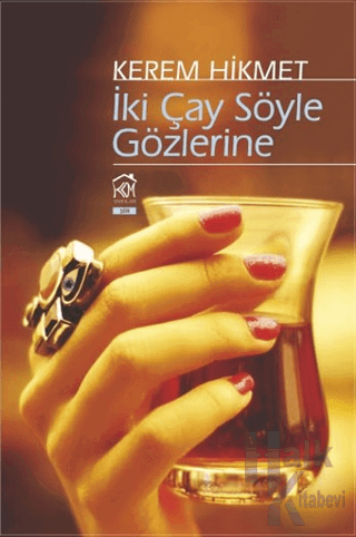 İki Çay Söyle Gözlerine