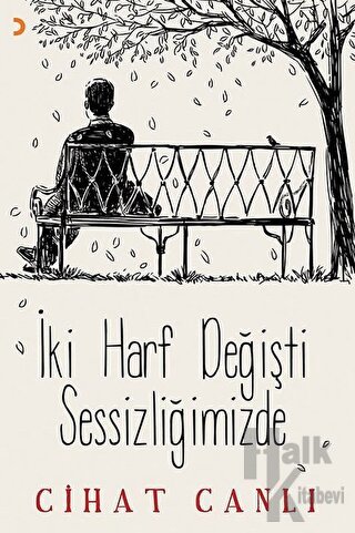 İki Harf Değişti Sessizliğimizde