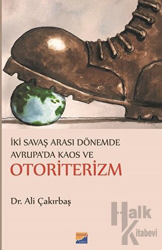 İki Savaş Arası Dönemde Avrupa'da Kaos ve Otoriterizm