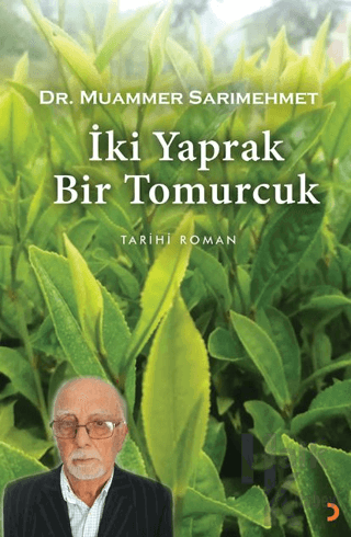 İki Yaprak Bir Tomurcuk - Halkkitabevi