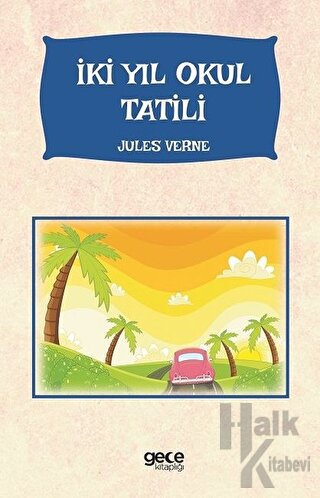 İki Yıl Okul Tatil