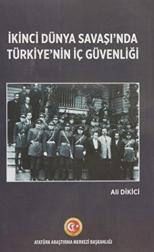 İkinci Dünya Savaşı'nda Türkiye'nin İç Güvenliği