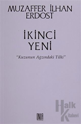 İkinci Yeni - Kuzunun Ağzındaki Tilki