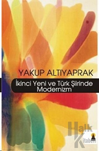 İkinci Yeni ve Türk Şiirinde Modernizm - Halkkitabevi