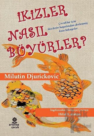 İkizler Nasıl Büyürler?