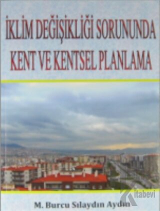 İklim Değişikliği Sorununda Kent ve Kentsel Planlama