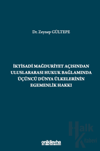 İktisadi Mağduriyet Açısından Uluslararası Hukuk Bağlamında Üçüncü Dün