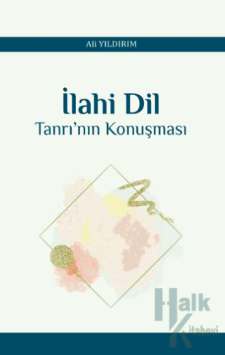 İlahi Dil Tanrı’nın Konuşması - Halkkitabevi