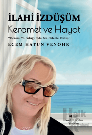 İlahi İzdüşüm: Keramet ve Hayat - Halkkitabevi