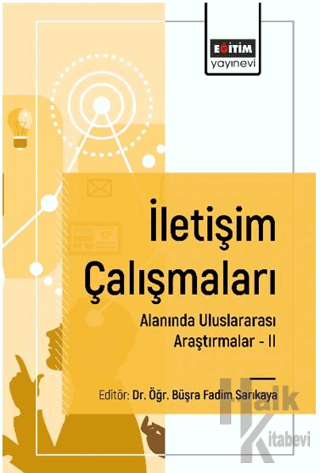 İletişim Çalışmaları Alanında Uluslararası Araştırmalar II