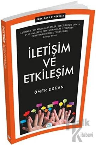 İletişim ve Etkileşim - Farkı Fark Etmek İçin - Halkkitabevi