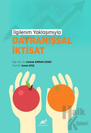 İlgilenim Yaklaşımıyla Davranışsal İktisat