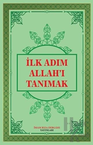 İlk Adım Allah'ı Tanımak (Ciltli)