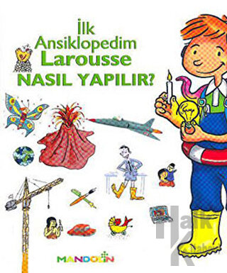 İlk Ansiklopedim Larousse Nasıl Yapılır? (Ciltli)