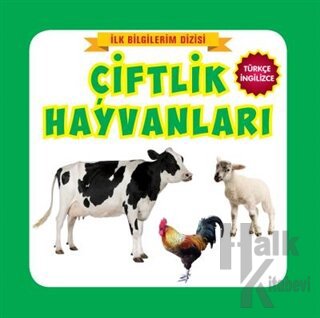 İlk Bilgilerim Dizisi - Çiftlik Hayvanları