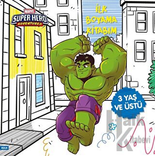 İlk Boyama Kitabım Hulk - Marvel Super Hero Adventures