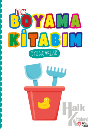 İlk Boyama Kitabım Oyuncaklar - Halkkitabevi