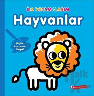 İlk Boyamalarım - Hayvanlar