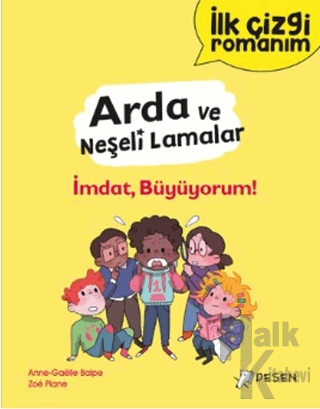 İlk Çizgi Romanım - Arda ve Neşeli Lamalar: İmdat, Büyüyorum!