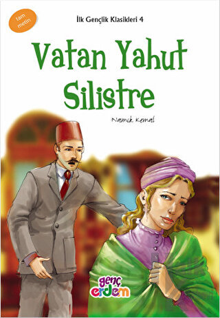 İlk Gençlik Klasikleri - Vatan Yahut Silistre