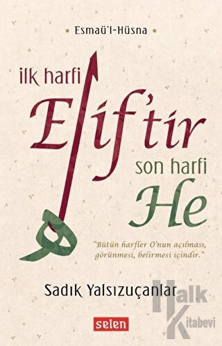 İlk Harfi Elif’tir Son Harfi He