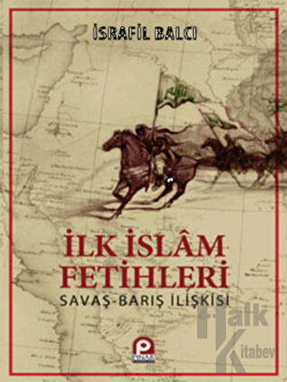 İlk İslam Fetihleri