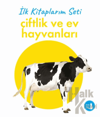 İlk Kitaplarım - Çiftlik ve Ev Hayvanları (Ciltli)