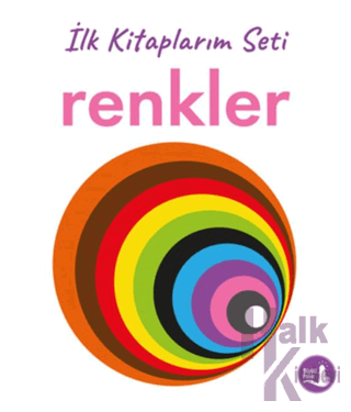 İlk Kitaplarım - Renkler (Ciltli) - Halkkitabevi