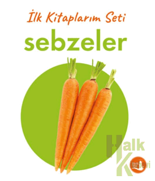 İlk Kitaplarım - Sebzeler (Ciltli)