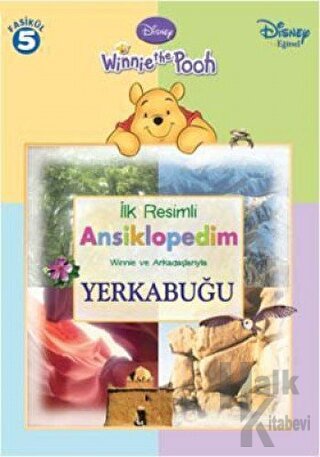 İlk Resimli Ansiklopedim Winnie ve Arkadaşlarıyla Yer Kabuğu - Fasikül 5