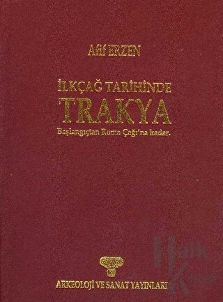 İlkçağ Tarihinde Trakya (Ciltli) - Halkkitabevi