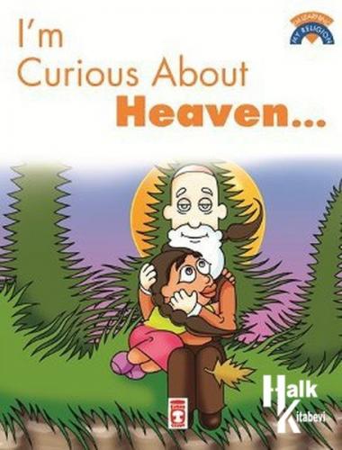 I'm Curious About Heaven