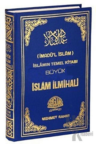 İmadü’l İslam İslamın Temel Kitabı Büyük İslam İlmihali (Ciltli)